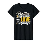 Le renforcement Positif est Mon langage d'amour T-Shirt Graphique avec Valeur, Femme, Noir, S