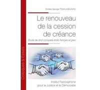 Le renouveau de la cession de créance Dimitra-Georgia Tsiaklagkanou (Auteur)