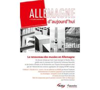 Le renouveau des musées en Allemagne Allemagne d'aujourd'hui, n° 253/juillet-septembre 2025 - Jean-Louis Georget - Presses Universitaires Du Septen-Trion - broché - Revue