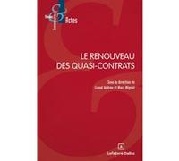 Le renouveau des quasi-contrats Marc Mignot (Auteur), Lionel Andreu (Auteur)