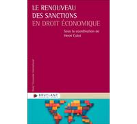 Le renouveau des sanctions en droit économique - Henri Culot - Bruylant - broché - Etude