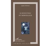 Isabelle Papieau – Le renouveau du merveilleux – Essai – Broché