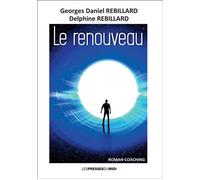 Le renouveau - Georges Daniel Rebillard - Presses Du Midi - broché - Roman