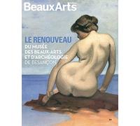 le renouveau Musee des beaux-arts et d'archeologie de besancon (Le)