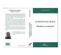 Le Renouveau Rural - Dependance Ou Autonomie