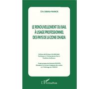 Le renouvellement du bail à l'usage professionnel des pays de la zone OHADA - Eric Dibas-Franck - L'harmattan - broché - Etude