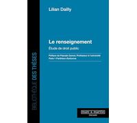 Le renseignement: Étude de droit public