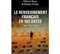 Jérôme Poirot – Le renseignement français en 100 dates – Essai – Broché