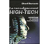 Le renseignement hi-tech Espionnage et guerre électronique - Gérard Desmaretz - Chiron - broché - Essai