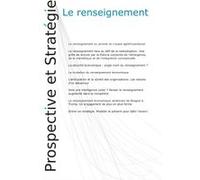 Le renseignement. Prospective et Stratégie Nicolas Moinet (Auteur)