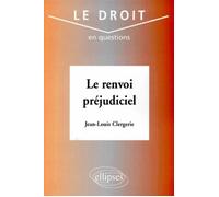Le renvoi préjudiciel - Jean-Louis Clergerie - Ellipses - broché - Livre