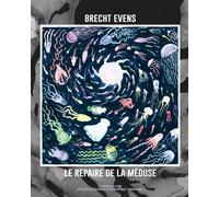 Brecht Evens – Le repaire de la Méduse – Bande dessinée – Cartonné – Actes Sud