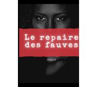 Le repaire des fauves