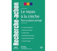 Le repas à la crèche: Pour un plaisir partagé