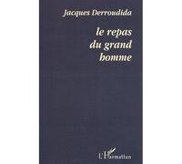 Le repas du grand homme - Jacques Derroudida - L'harmattan - broché - Etude