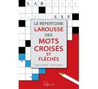 Le répertoire Larousse des mots croisés et fléchés