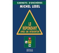 Le Répondant après une intervention