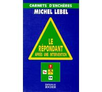 Le Repondant Apres Une Intervention - Carnets D'enchères