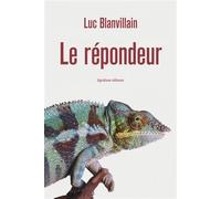 Le Répondeur - Luc Blanvillain - Quidam - broché - Roman