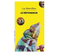 Le Répondeur - Luc Blanvillain - Quidam - broché - Roman