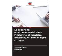 Le reporting environnemental dans l'industrie alimentaire britannique: une analyse critique