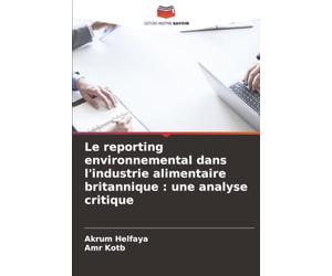 Le reporting environnemental dans l'industrie alimentaire britannique : une analyse critique