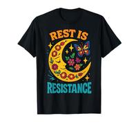 Le Repos est Une résistance Affirmation de Pleine Conscience T-Shirt