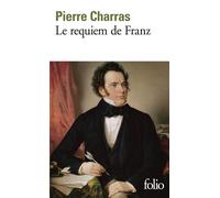 Pierre Charras – Le requiem de Franz – Poche – Gallimard