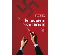Le requiem de Terezin - Josef Bor - Du Sonneur Eds - broché - Roman