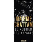 Le requiem des abysses Maxime Chattam (Auteur)