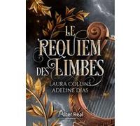 Le Requiem des limbes Laura Collins (Auteur), Adeline Dias (Auteur)