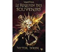 Le Requiem des souvenirs (Vampyria : le cycle de Jeanne) - 4