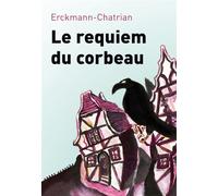 Le requiem du corbeau - Erckmann-Chatrian - L'arbre Vengeur - broché - Roman