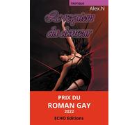 Le requiem du danseur Prix du roman érotique 2022 - Alex.N - ECHO Editions - broché - Roman