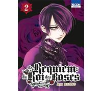 Le Requiem du Roi des Roses T02 - Aya Kan'No - Ki-oon - ebook (ePub illustré) - Manga