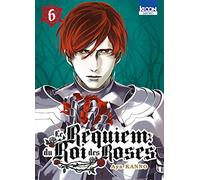 Le Requiem du Roi des roses T06 (06)