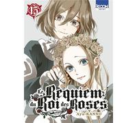 Le Requiem du Roi des Roses T15 - Aya Kan'No - Ki-oon - ebook (ePub illustré) - Manga
