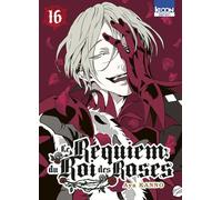 Le Requiem du Roi des roses T16 - Aya Kan'No - Ki-oon - broché - Manga