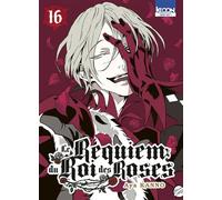 Le Requiem du Roi des Roses T16 - Aya Kan'No - Ki-oon - ebook (ePub illustré) - Manga