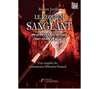 Le requiem sanglant Une enquête du commissaire Sébastien Passard - Robert Jordan - Amalthee - broché - Roman