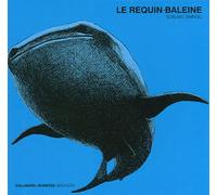 Le requin-baleine - Susumu Shingu - Gallimard jeunesse - cartonné - Album jeunesse dès 3 ans
