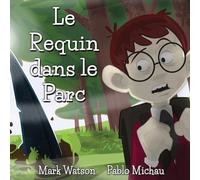 Le Requin dans le Parc