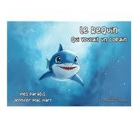 Le requin qui voulait un copain - DYS Inès ParadisInès Paradis (Auteur)
