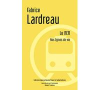 Le RER: Lignes de vies