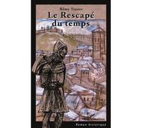 Le rescapé du temps - Rémy Tissier - L'harmattan - broché - Roman