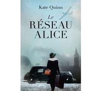 Le Réseau Alice Kate Quinn (Auteur)