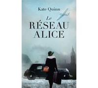 Le Réseau Alice Kate Quinn (Auteur)