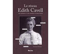 Le réseau Cavell: Une histoire d'amitiés, de dilemmes et d'aveux