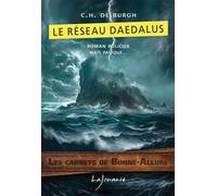 Le réseau Daedalus - C.H. De Burgh - Lajouanie - broché - Roman