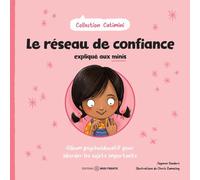 Le réseau de confiance expliqué aux minis - Album psychoéducatif pour aborder les sujets importants
